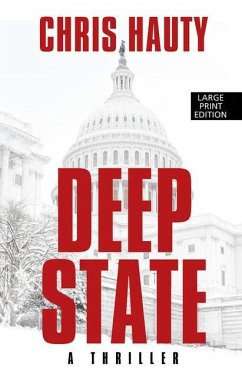 Deep State: A Thriller - Hauty, Chris
