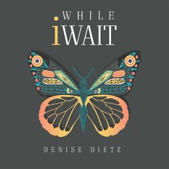 While iWait - Dietz, Denise