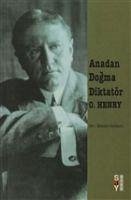Anadan Dogma Diktatör - Henry, O.