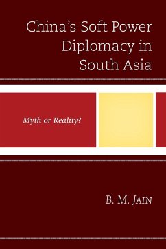 China's Soft Power Diplomacy in South Asia - Jain, B. M.