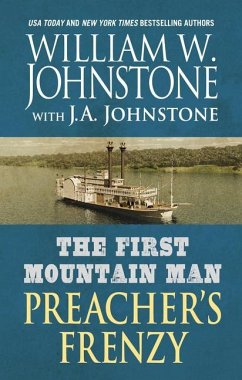 The First Mountain Man: Preacher's Frenzy - Johnstone, William W; Johnstone, J A