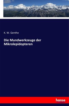 Cover Die Mundwerkzeuge der Mikrolepidopteren
