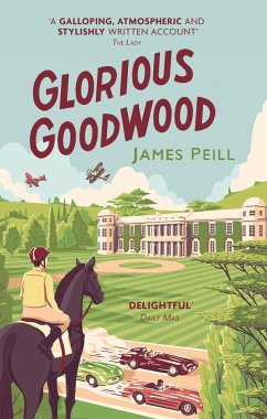 Glorious Goodwood - Peill, James