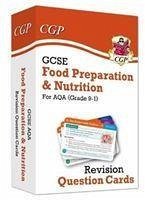 GCSE Food Preparation & Nutrition AQA Revision Question Cards - CGP Books