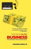 The New Music Business For Independent Artists and Record Labels