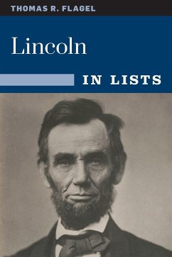 Lincoln in Lists - Flagel, Thomas R.