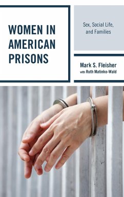 Women in American Prisons - Fleisher, Mark S.