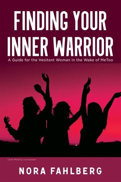 Finding Your Inner Warrior - Fahlberg, Nora