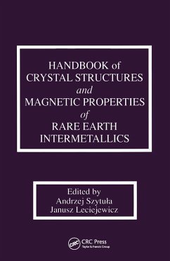 Handbook of Crystal Structures and Magnetic Properties of Rare Earth Intermetallics - Szytula, Andrej