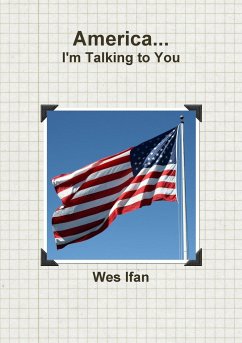 America...I'm Talking to You - Ifan, Wes