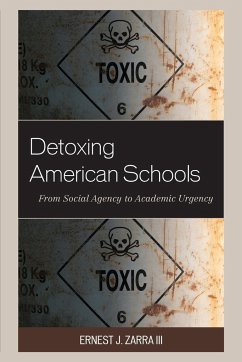 Detoxing American Schools - Zarra, Ernest J.