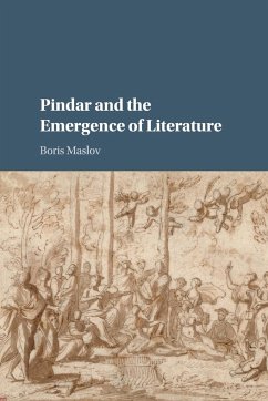 Pindar and the Emergence of Literature - Maslov, Boris