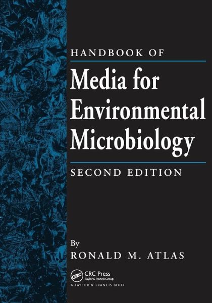 Handbook of Media for Environmental Microbiology Handbook of Media for Environmental Microbiology