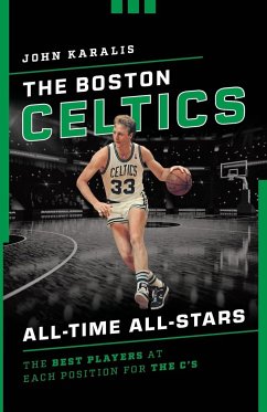 The Boston Celtics All-Time All-Stars - Karalis, John