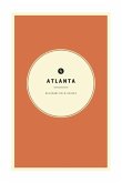 Wildsam Field Guides: Atlanta