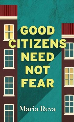 Good Citizens Need Not Fear - Reva, Maria