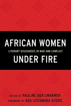 African Women Under Fire - Uwakweh, Pauline Ada