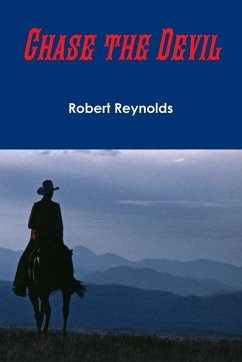 Chase the Devil - Reynolds, Robert
