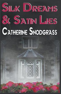 Silk Dreams and Satin Lies - Snodgrass, Catherine