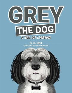 Grey the Dog - Hall, S. D.