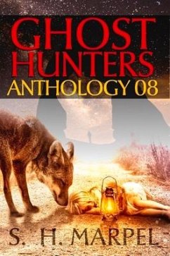 Ghost Hunters Anthology 08 - Marpel, S. H.; Kruze, J. R.