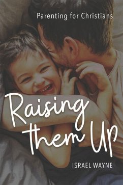 Raising Them Up - Wayne, Israel