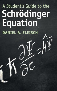 A Student's Guide to the Schrödinger Equation - Fleisch, Daniel A.