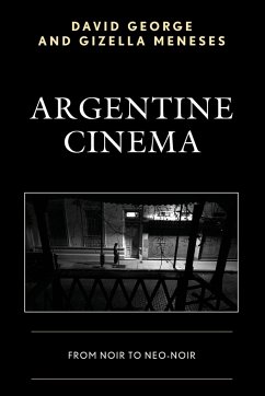Argentine Cinema - George, David; Meneses, Gizella
