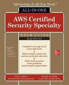 AWS Certified Security Specialty All-in-One Exam Guide (Exam SCS-C01) - Pierce, Tracy; Kodandaramaiah, Aravind; Rosa, Alex