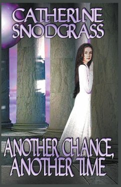 Another Chance, Another Time - Snodgrass, Catherine