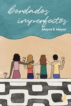 Bordados imperfeitos (eBook, ePUB) - Mayor, Mayra S.