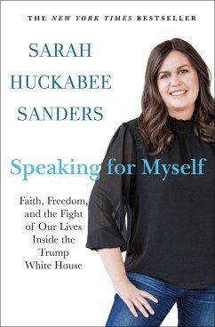 Speaking for Myself (eBook, ePUB) - Sanders, Sarah Huckabee