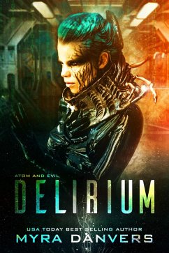 Delirium (Atom and Evil, #1) (eBook, ePUB) - Danvers, Myra