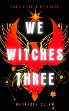 Isle of Ashes (We Witches Three, #7) (eBook, ePUB) - Quinn, Humphrey