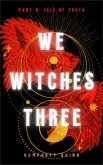Isle of Truth (We Witches Three, #9) (eBook, ePUB)