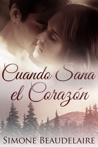Cuando Sana el Corazón (eBook, ePUB) Cuando Sana el Corazón (eBook, ePUB)