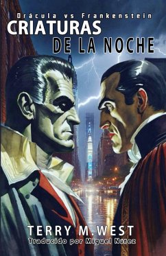 Criaturas de la Noche (La Magia Ahora, #1) (eBook, ePUB) - West, Terry M.