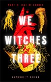 Isle of Echoes (We Witches Three, #3) (eBook, ePUB)