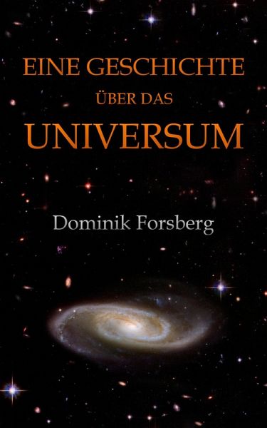 Eine Geschichte über das Universum (eBook, ePUB) Eine Geschichte über das Universum (eBook, ePUB)