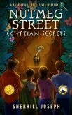 Nutmeg Street: Egyptian Secrets (The Botanic Hill Detectives Mysteries, #1) (eBook, ePUB)