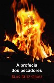 A profecia dos pecadores (eBook, ePUB) A profecia dos pecadores (eBook, ePUB)