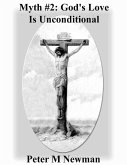 Myth #2: God's Love Is Unconditional (Christian Discipleship Series, #24) (eBook, ePUB)