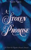 A Stolen Promise: A Pride and Prejudice Sensual Intimate (Elizabeth's Dark Secret, #2) (eBook, ePUB) A Stolen Promise: A Pride and Prejudice Sensual Intimate (Elizabeth's Dark Secret, #2) (eBook, ePUB)