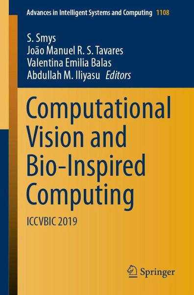 Computational Vision and Bio-Inspired Computing (eBook, PDF) Computational Vision and Bio-Inspired Computing (eBook, PDF)