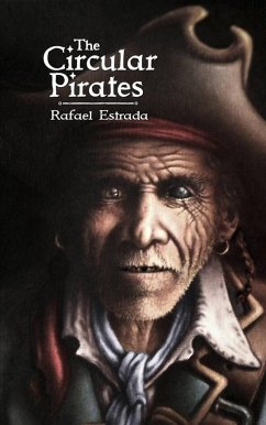 The Circular Pirates (eBook, ePUB) - Estrada, Rafael