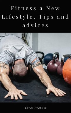 Cover Fitness a New Lifestyle. Tips and advices. (eBook, ePUB)