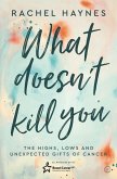What Doesn't Kill You... (eBook, ePUB) What Doesn't Kill You... (eBook, ePUB)