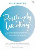 Positively Wealthy (eBook, ePUB)
