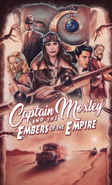 Captain Moxley and the Embers of the Empire (eBook, ePUB)