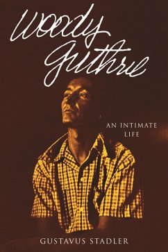 Woody Guthrie (eBook, ePUB) - Stadler, Gustavus